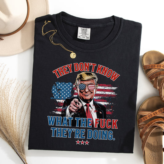 (RECKLESS PATRIOT GEAR) THEY DON’T KNOW WTF THEY’RE DOING