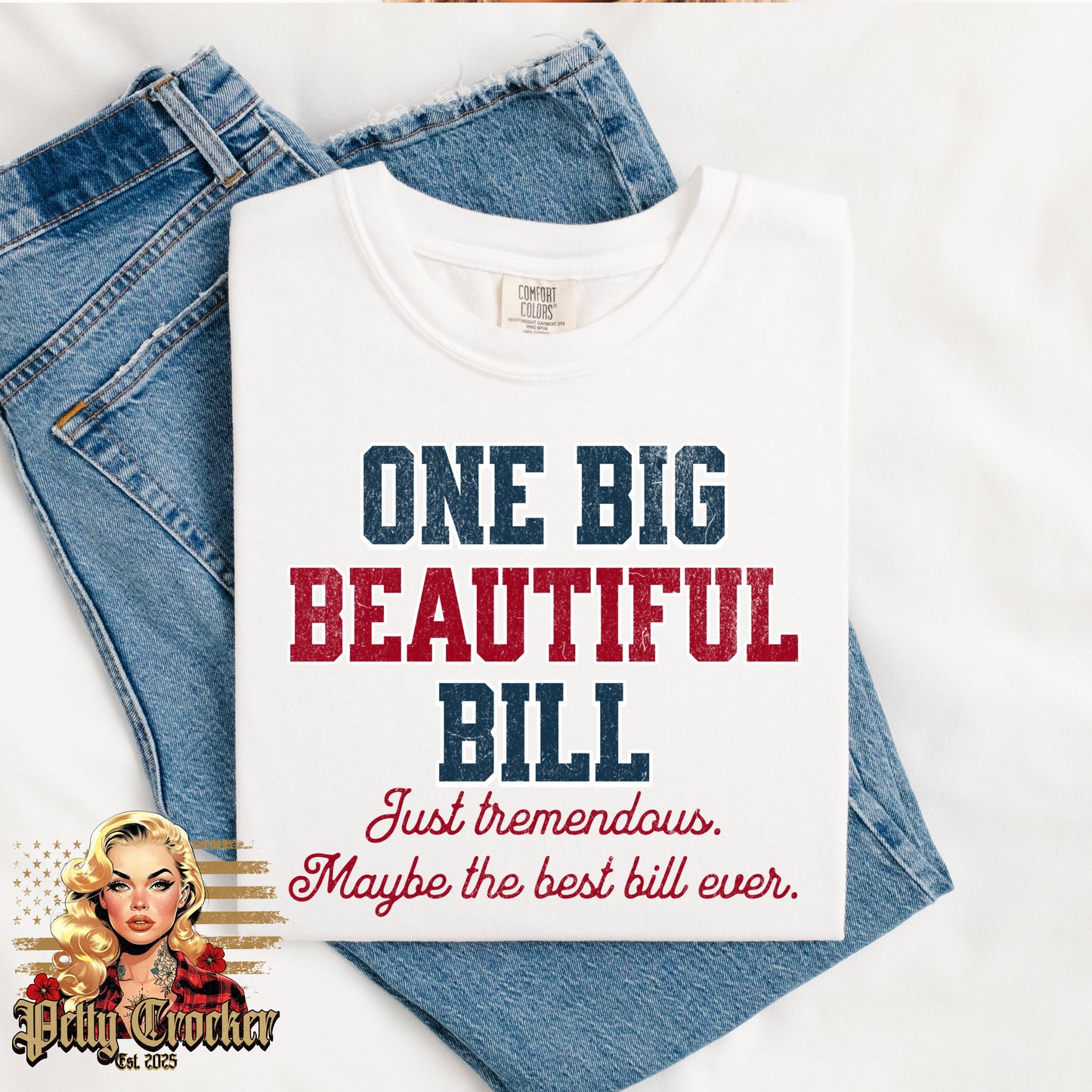 (PETTY CROCKER) BIG BEAUTIFUL BILL