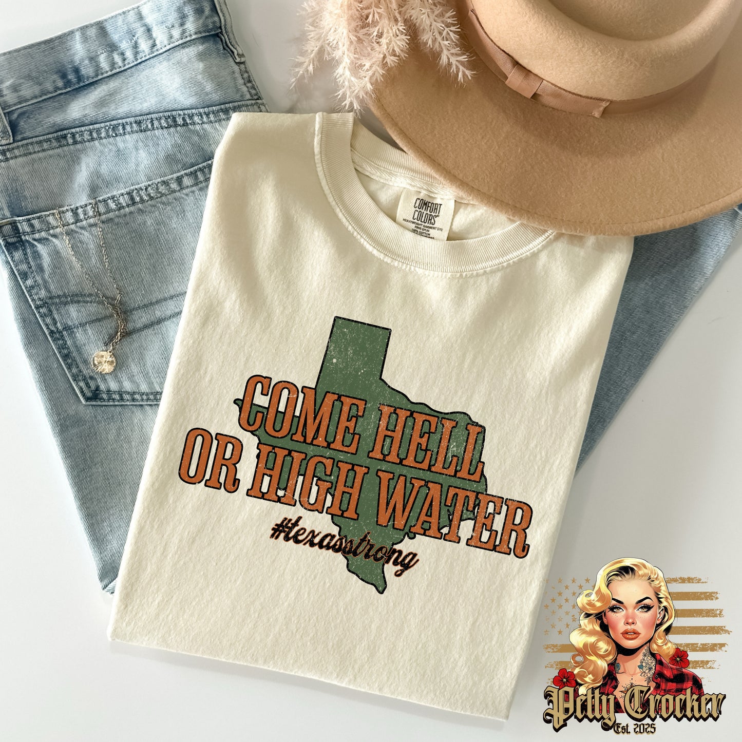 (PETTY CROCKER) TEXAS HELL OR HIGH WATER