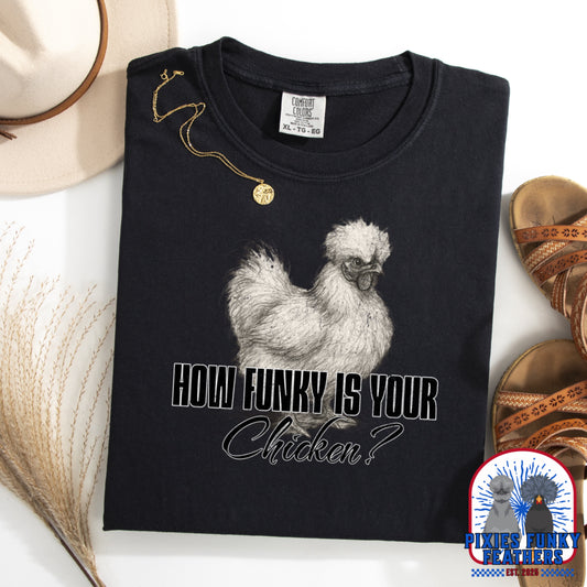 (PIXIES FUNKY FEATHERS..) HOW FUNKY IS YOUR CHICKEN?