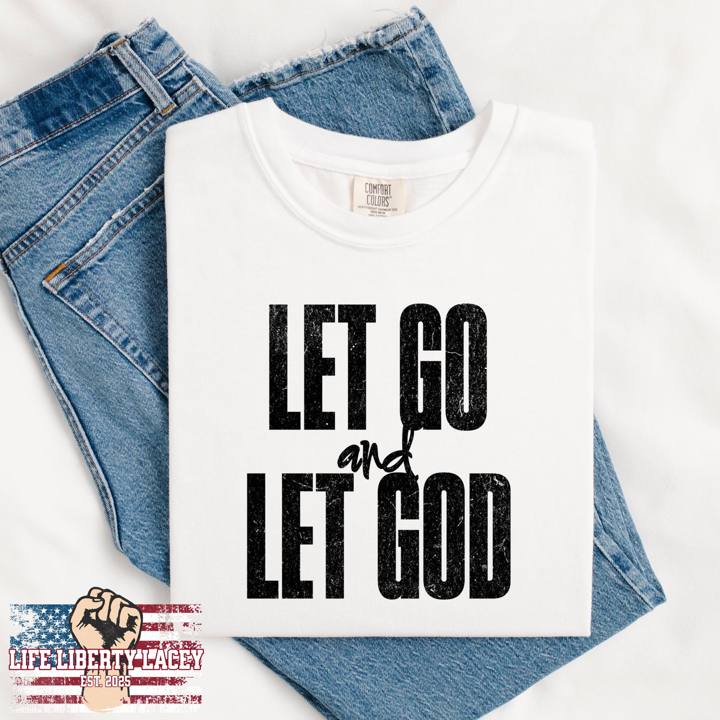(LIFE LIBERTY LACEY) LET GOD