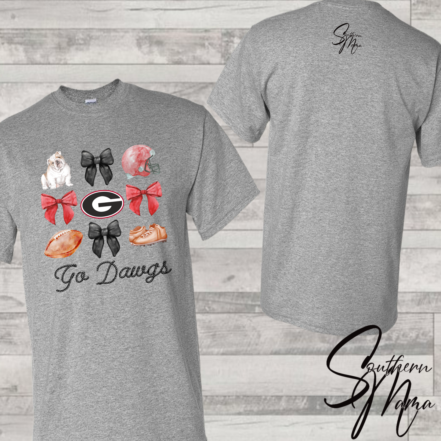 (SOUTHERN MAMA) GO DAWGS