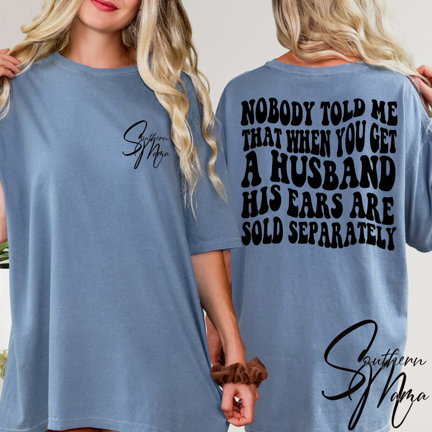 (SOUTHERN MAMA) HUSBANDS EARS