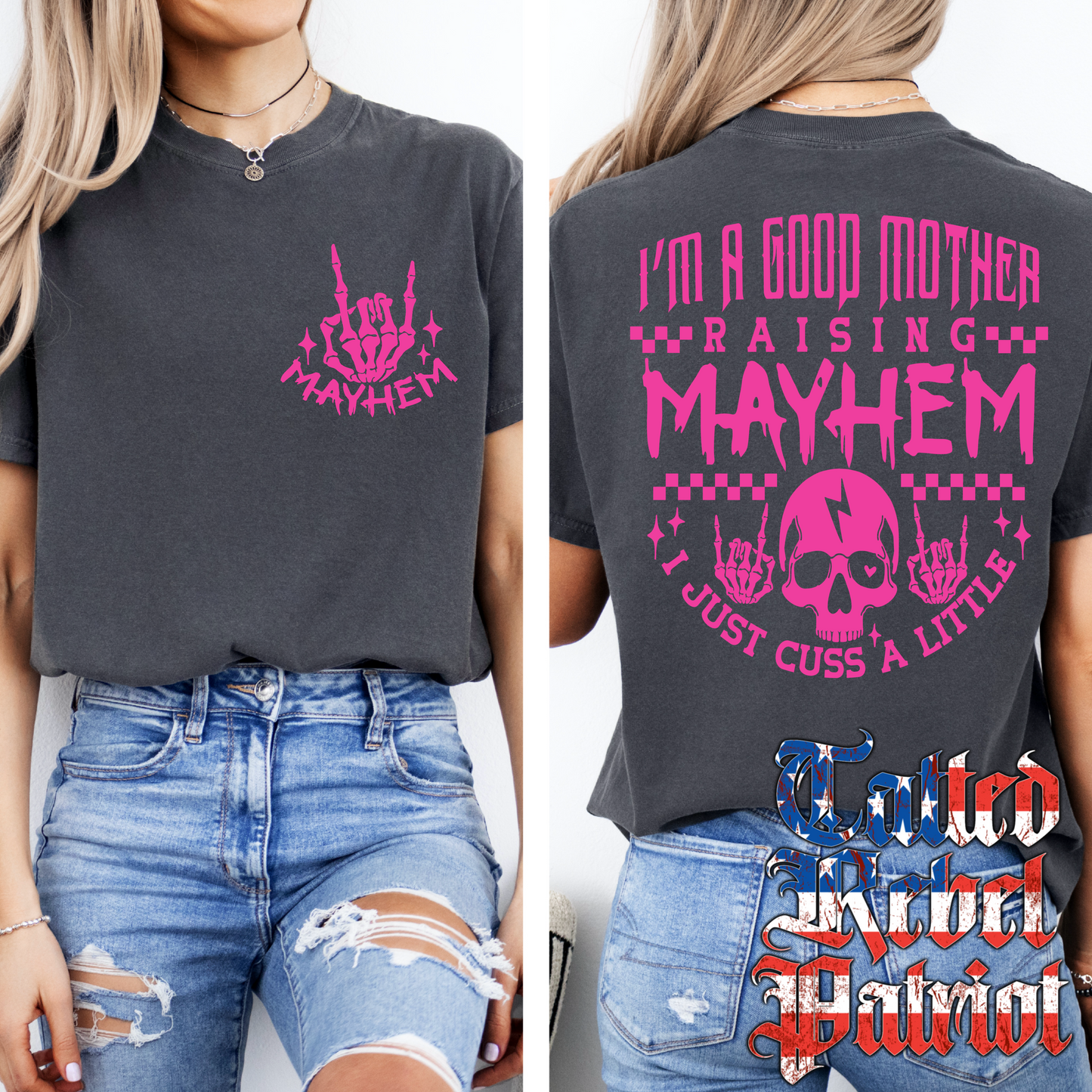 (TATTED REBEL PATRIOT) MAYHEM MOTHERHOOD