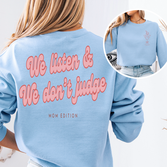 (QUARTNAY KNOWS BEST) WE LISTEN & DON’T JUDGE