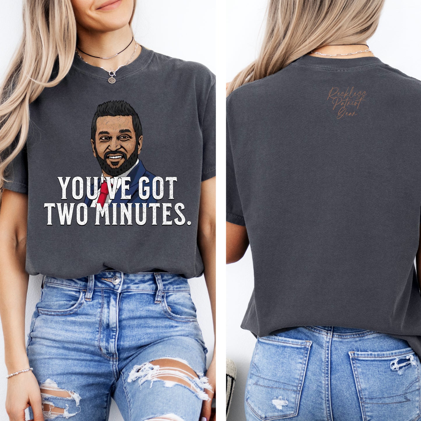 (RECKLESS PATRIOT GEAR) YOU’VE GOT TWO MINUTES