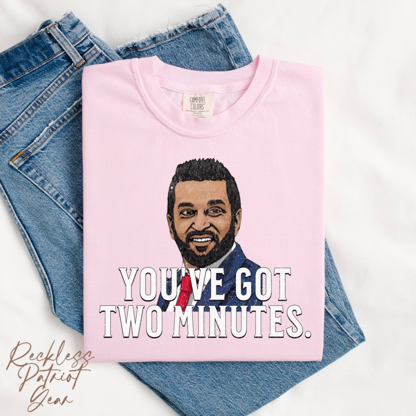 (RECKLESS PATRIOT GEAR) YOU’VE GOT TWO MINUTES