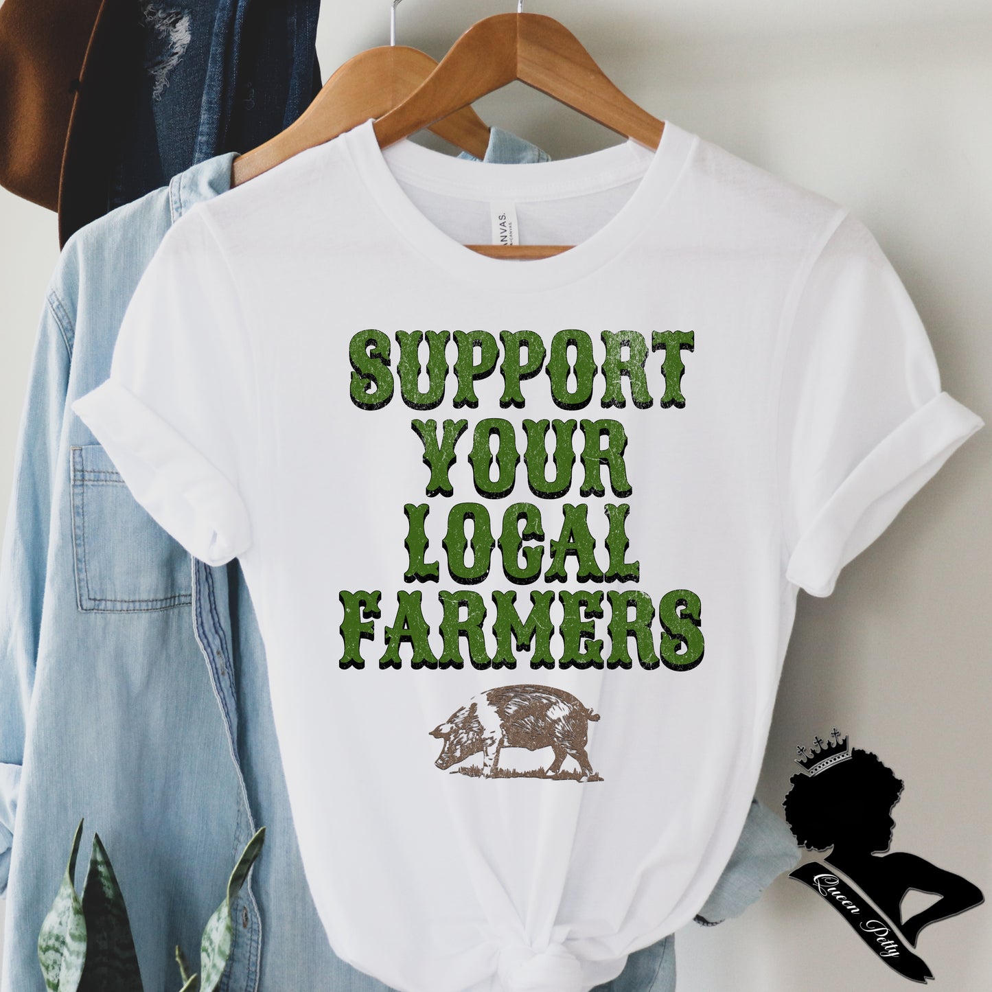 (QUEEN PETTY) SUPPORT YOUR LOCAL FARMERS