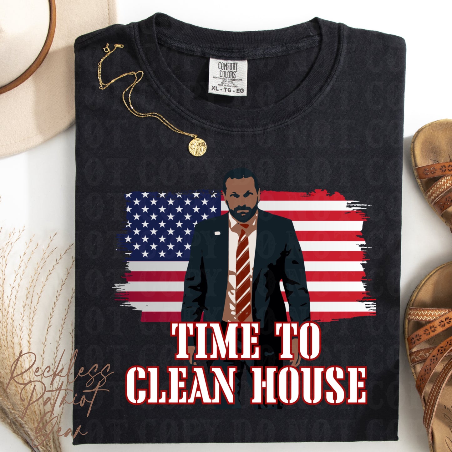 (RECKLESS PATRIOT GEAR)TIME TO CLEAN HOUSE