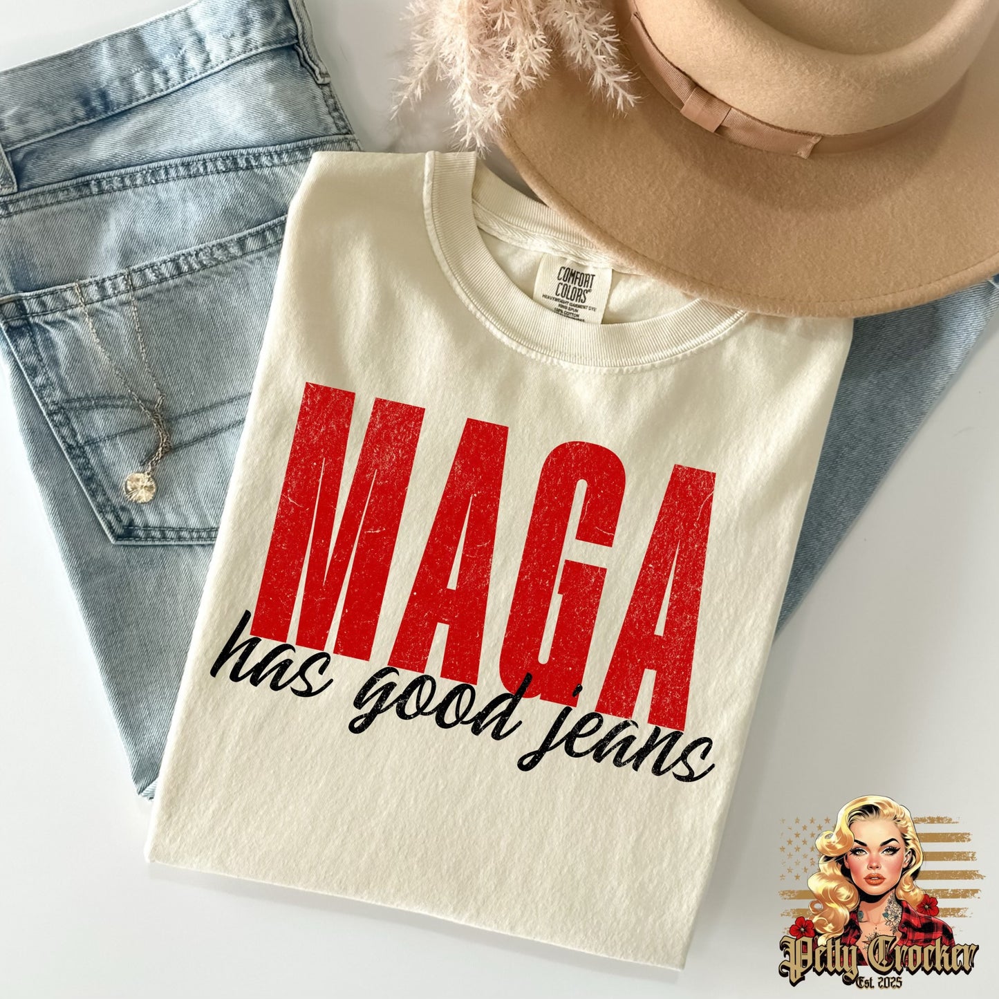 (PETTY CROCKER) MAGA HAS GOOD JEANS