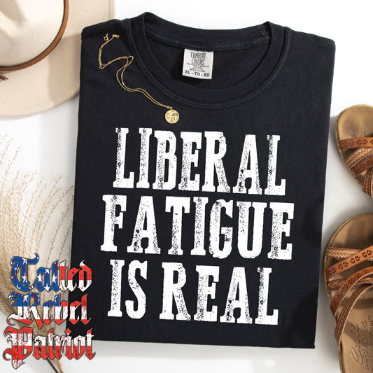 (TATTED REBEL PATRIOT) LIBERAL FATIGUE