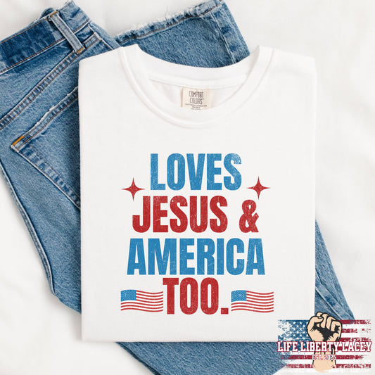 (LIFE LIBERTY LACEY) LOVES JESUS & AMERICA TOO