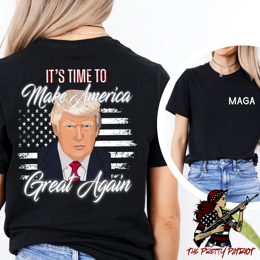 (THE PRETTY PATRIOT) IT’S TIME TO MAGA