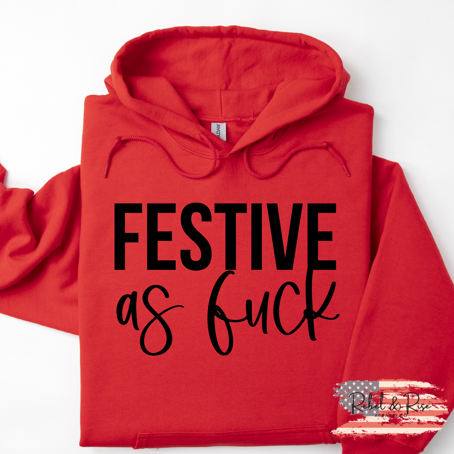 REBEL & RISE) FESTIVE AS FUCK