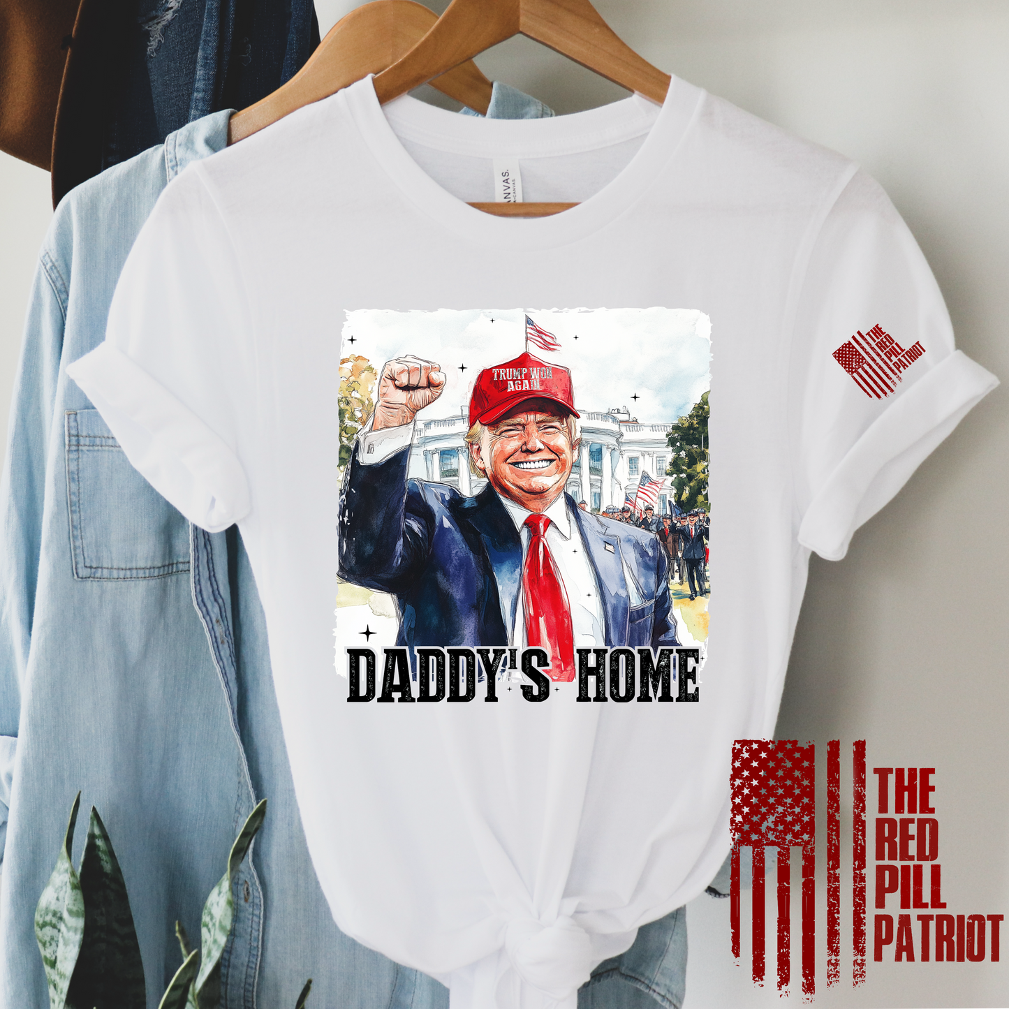 (THE RED PILL PATRIOT) DADDY’S HOME WITH HAT