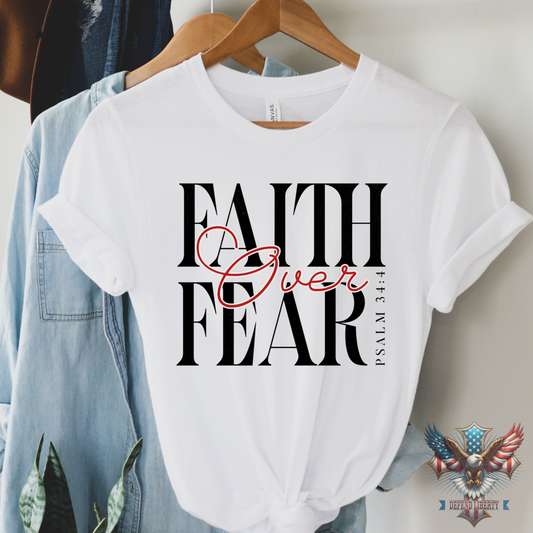 (DEFEND LIBERTY) FAITH OVER FEAR