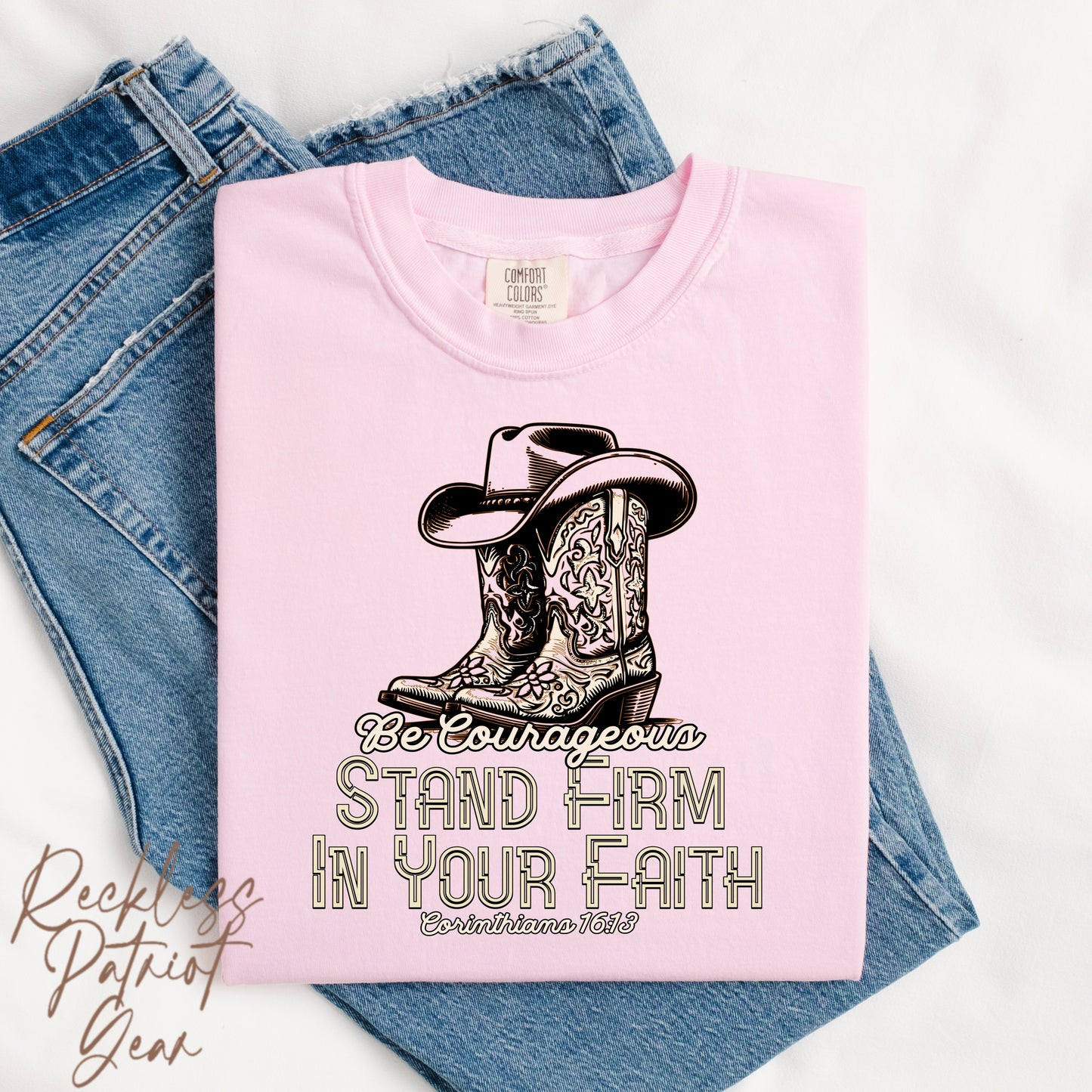 (RECKLESS PATRIOT GEAR) STAND FIRM IN YOUR FAITH