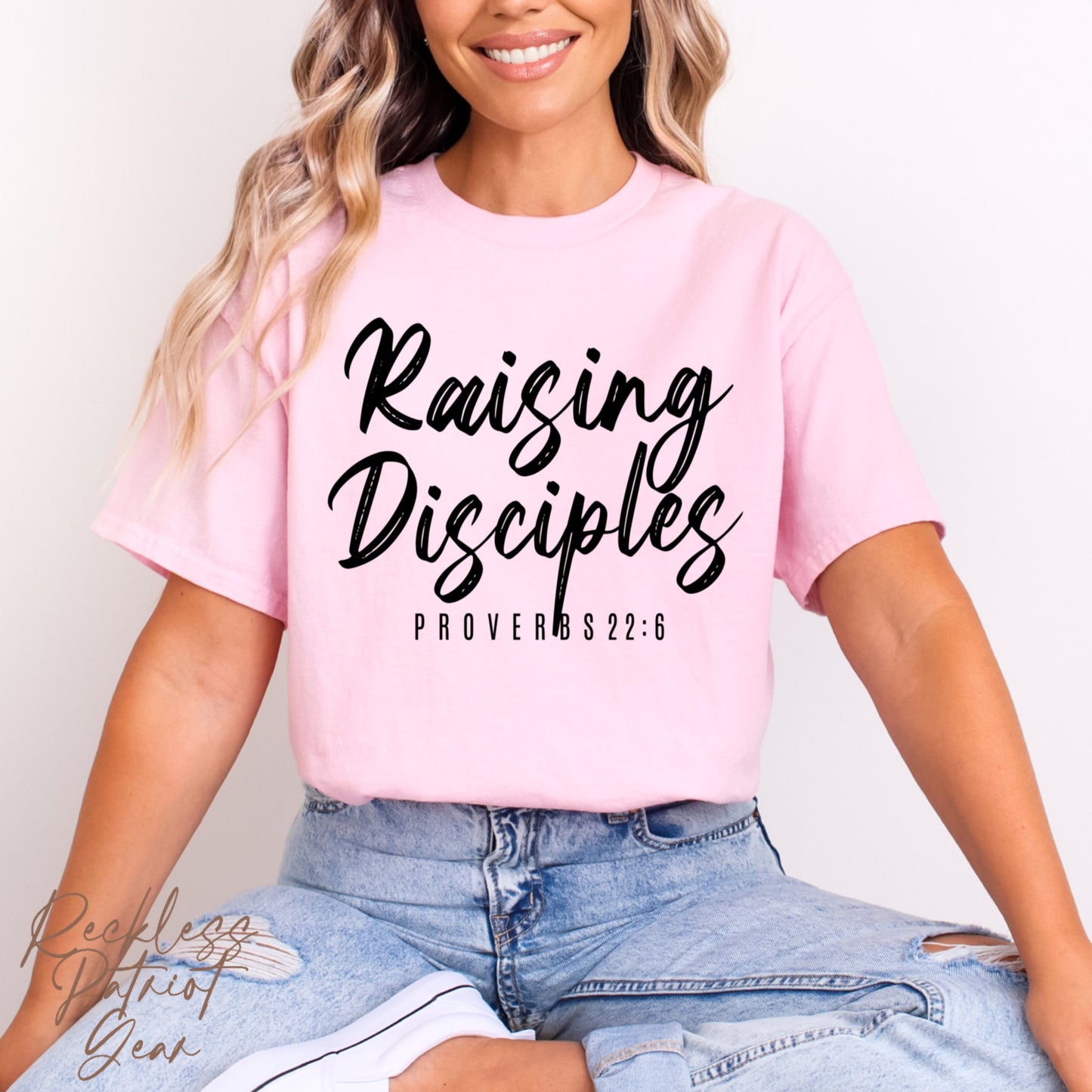(RECKLESS PATRIOT GEAR) RAISING DISCIPLES