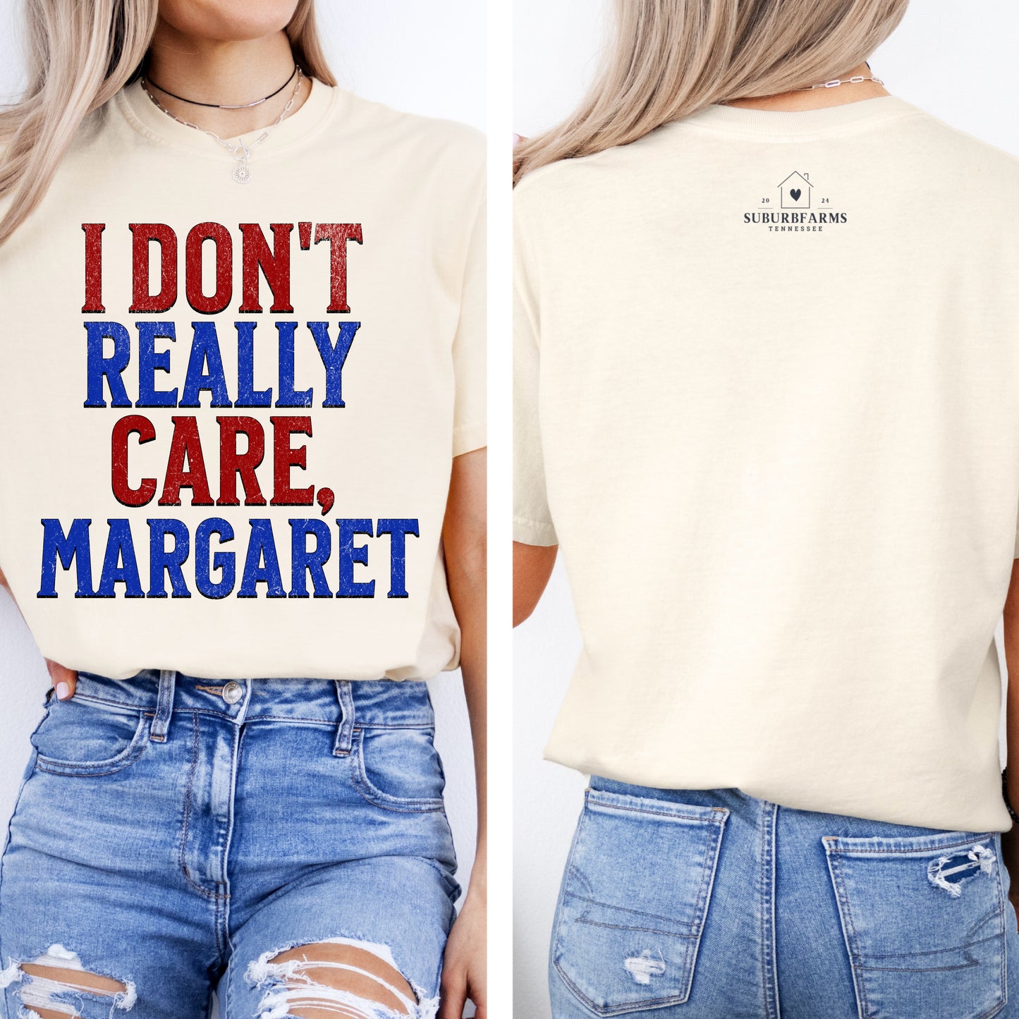 (SUBURBFARMS) I DON’T REALLY CARE, MARGARET